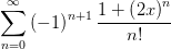  sum_(n=0)^(infinity) (-1)^(n+1)((1+(2 x)**n))/n! 