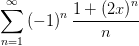  sum_(n=1)^(infinity) (-1)^n((1+(2 x)**n))/n 