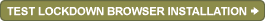 Test LockDown Browser Installation