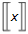 image of x inside double brackets