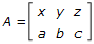A = matrix; first row: x, y, z; second row: a, b, c