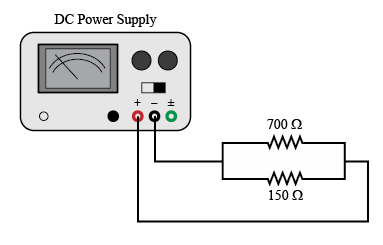 A wire runs from the positive input of the DC power supply to two resistors, of 700 ohms and 150 ohms, in parallel, and back to the negative input of the DC power supply.