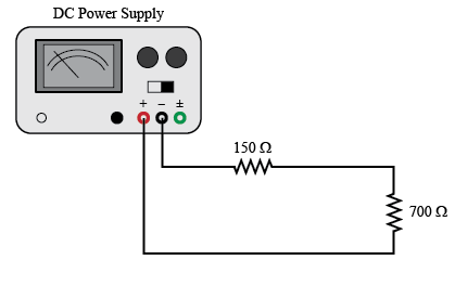 A wire runs from the positive input of the DC power supply to a 700 ohm resistor, followed in series by a 150 ohm resistor, and then back to the negative input of the DC power supply.